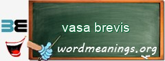 WordMeaning blackboard for vasa brevis